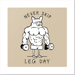 Never Skip Leg Day Corgi Posters and Art